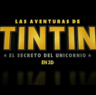 Las Aventuras de Tintin - El Secreto del Unicornio Spot2 [20seg] Español