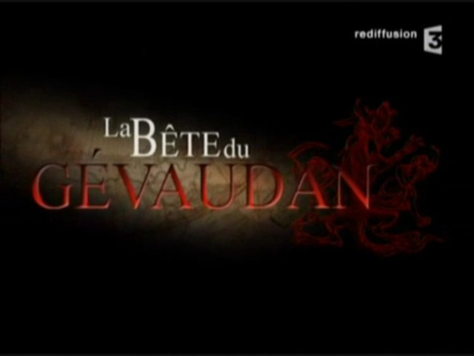 La Bête du Gévaudan,Autopsie D'Un Mythe 1sur3
