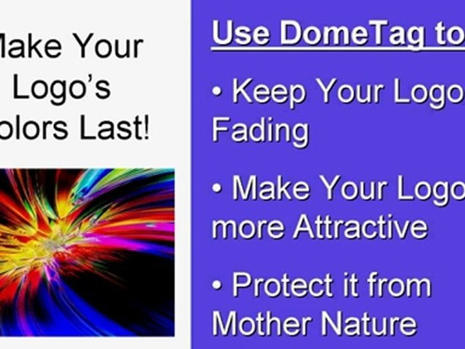 Domed Labels Can Prevent Your Logo From Fading?