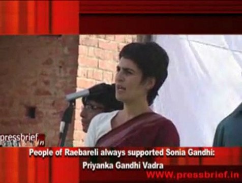 Raebareli always supported Sonia Gandhi- Priyanka Gandhi Vadra