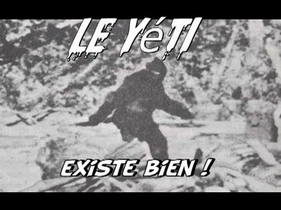 Le Yéti existe bien. La preuve !