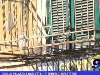 Crollo Palazzina Barletta |  E' tempo di riflettere
