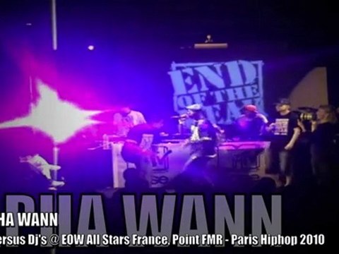 ALPHA WANN Mc Versus Dj @ EOW All Stars Paris 2010