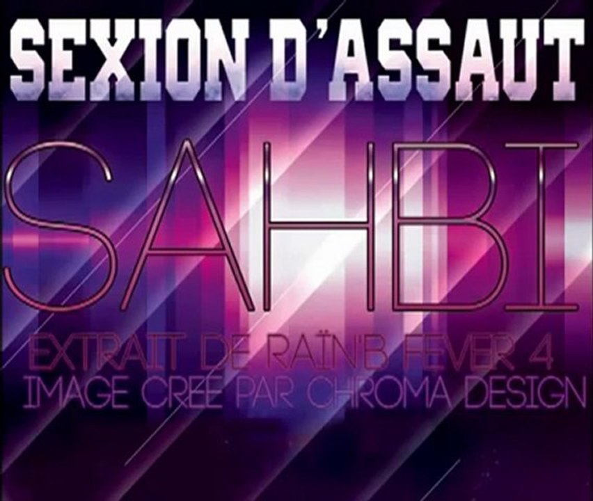 Sexion d'Assaut - Sahbi + TéLéCHARGEMENT