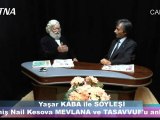 YAŞAR KABA İLE SÖYLEŞİ-MEVLEVİ DEDESİ NAİL KESOVA