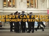 Nobody Can Predict The Moment Of Revolution