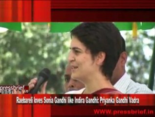 Raebareli loves Sonia Gandhi like Indira Gandhi- Priyanka Gandhi Vadra