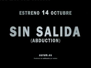 Sin Salida (Abduction) Spot3 HD [20seg] Español