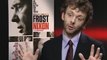 Michael Sheen On Frost/Nixon