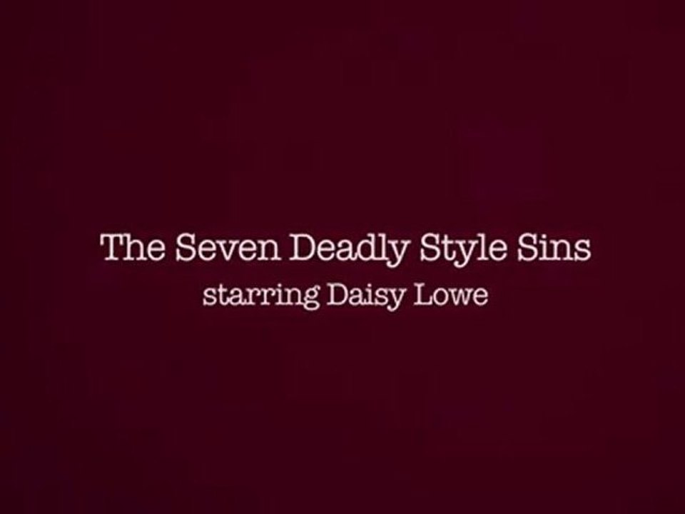 Sony Ericsson Xperia Ray - Seven Deadly Style Sins, Starring Daisy Lowe