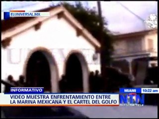 Video muestra enfrentamiento entre la Marina mexicana y el Cartel del Golfo - NTN24.com