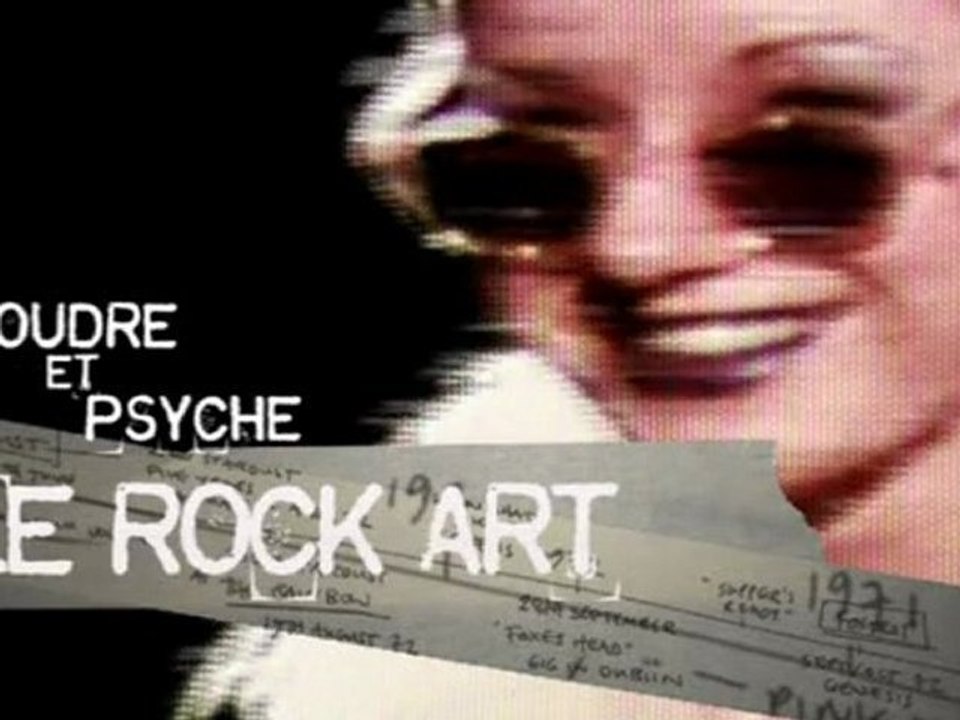 L'incroyable histoire du rock - Poudre et psyché : le rock art