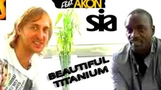 Akon vs. David Guetta  Sia - Beautiful Titanium (Jay Amato BootUp 2011)