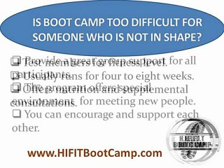 Is boot camp too difficult for someone who is not in shape?