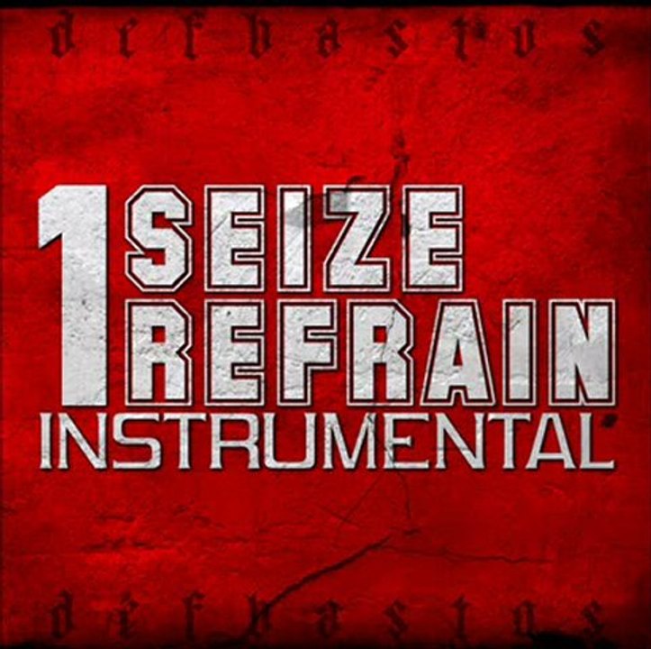 DEFBASTOS - 1 SEIZE 1 REFRAIN - DEFBASTOS INSTRUMENTAL