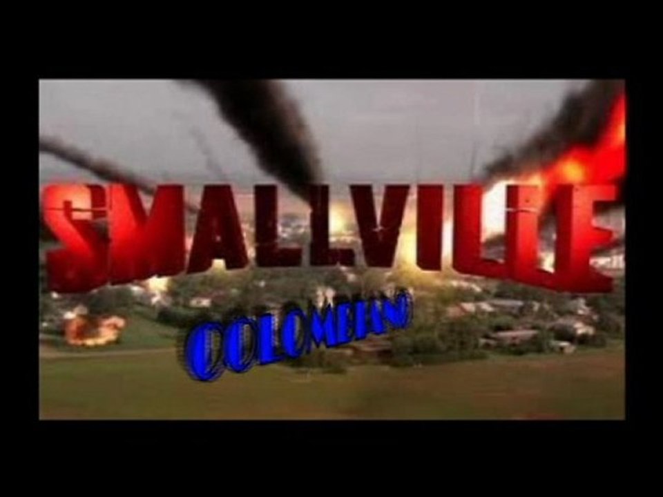 SMALLVILLE COLOMBIANO