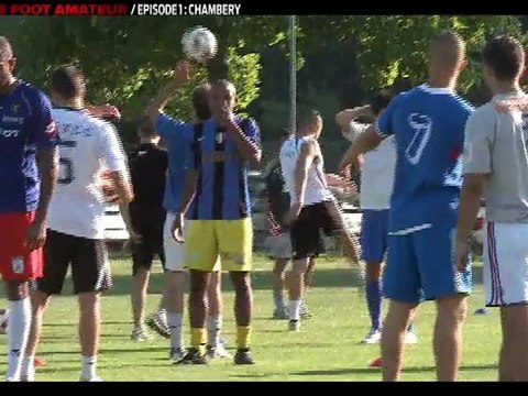 CFoot: C Le Foot Amateur Ep1: CHAMBERY