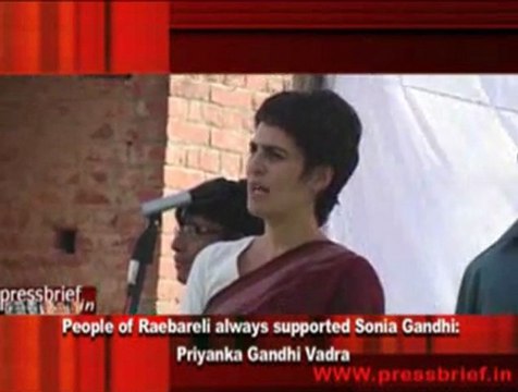 People of Raebareli always supported Sonia Gandhi- Priyanka Gandhi Vadra