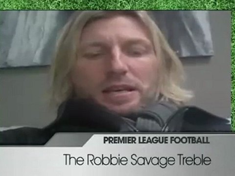 Robbie Savage Treble - 4th December