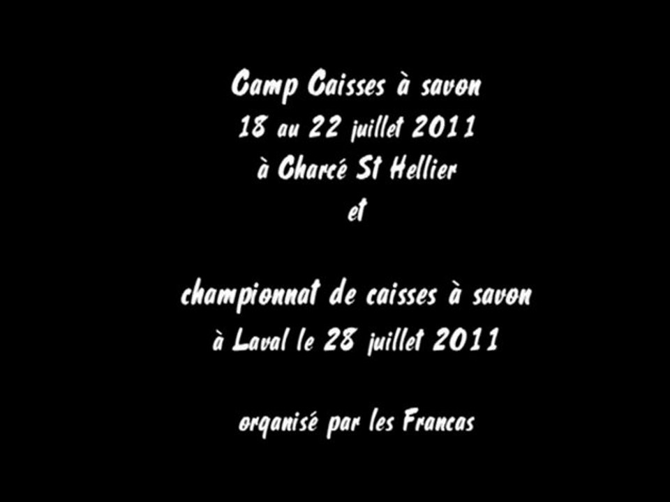 Camp caisse à savon et course à Laval juillet 2011