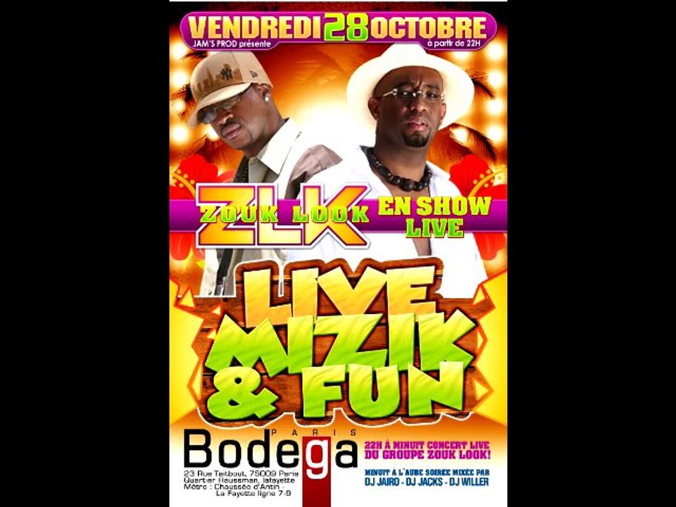 Teaser Dj Jaïro - Concert Inédit Zouk Look + Soirée - LIVE, MIZIK & FUN - PARIS BODEGA - Vendredi 28 octobre 2011