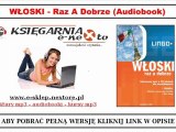 WŁOSKI MP3 - Jak uczyć się języka Włoskiego (KURS) gramatyka, zwroty i dialogi.