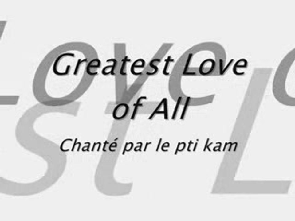 Greatest Love of All
