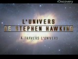 L'univers de Stephen Hawking (a travers l'univers)
