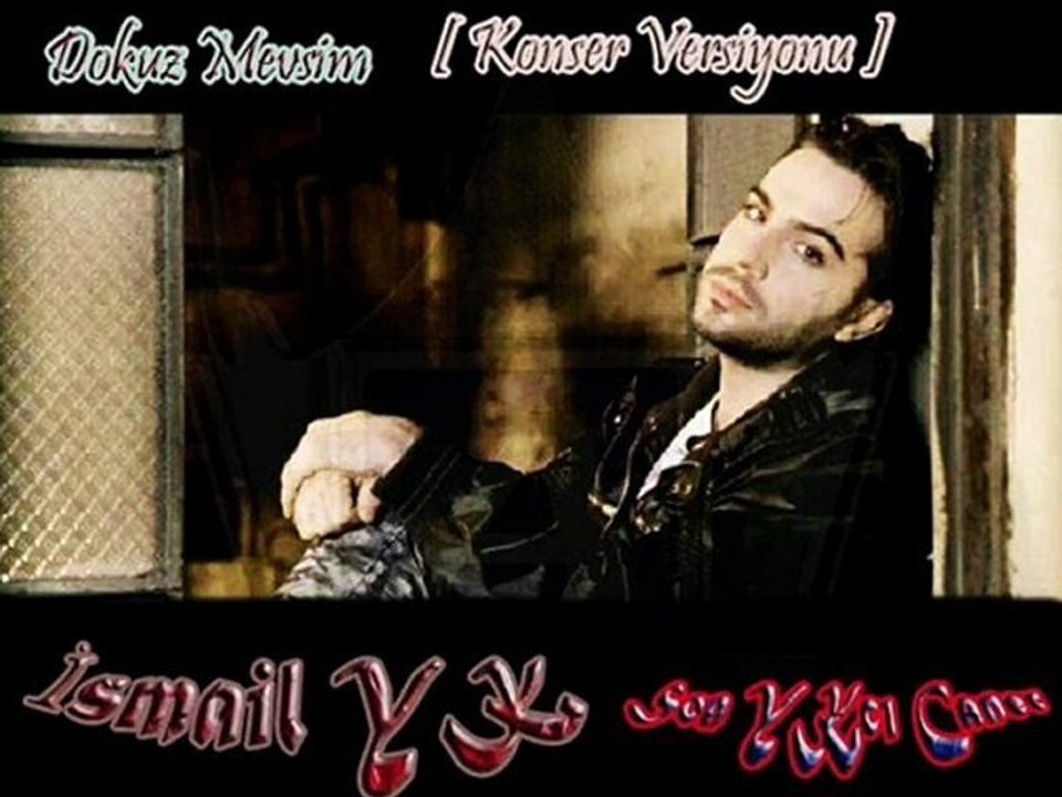 İsmail YK - Dokuz Mevsim [ Konser Versiyonu ] 2oıı