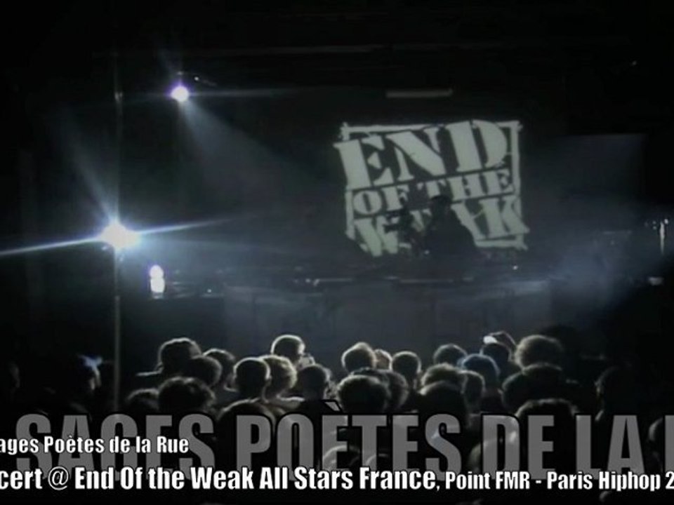 LES SAGES POETES DE LA RUE "Je décompose les mots" @ End Of the Weak 2010