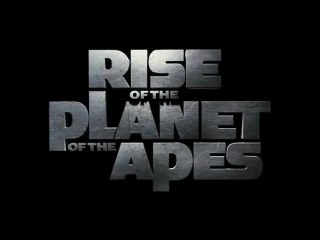 Rise of the Planet of the Apes - Super Trailer