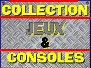 Présentation - [ Collection Console + Jeux ] #1