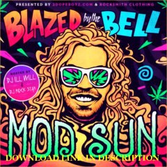 Mod Sun – Blazed By The Bell MixTape