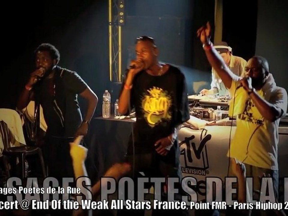 LES SAGES POETES DE LA RUE "Après l'orage"@ End Of the Weak 2010