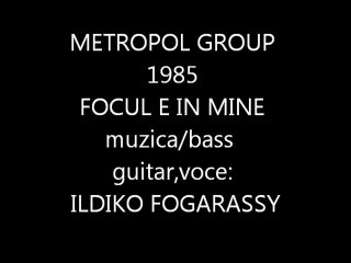 METROPOL - FOCUL E IN MINE