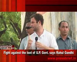 Fight against the loot of U.P. Govt. says Rahul Gandhi