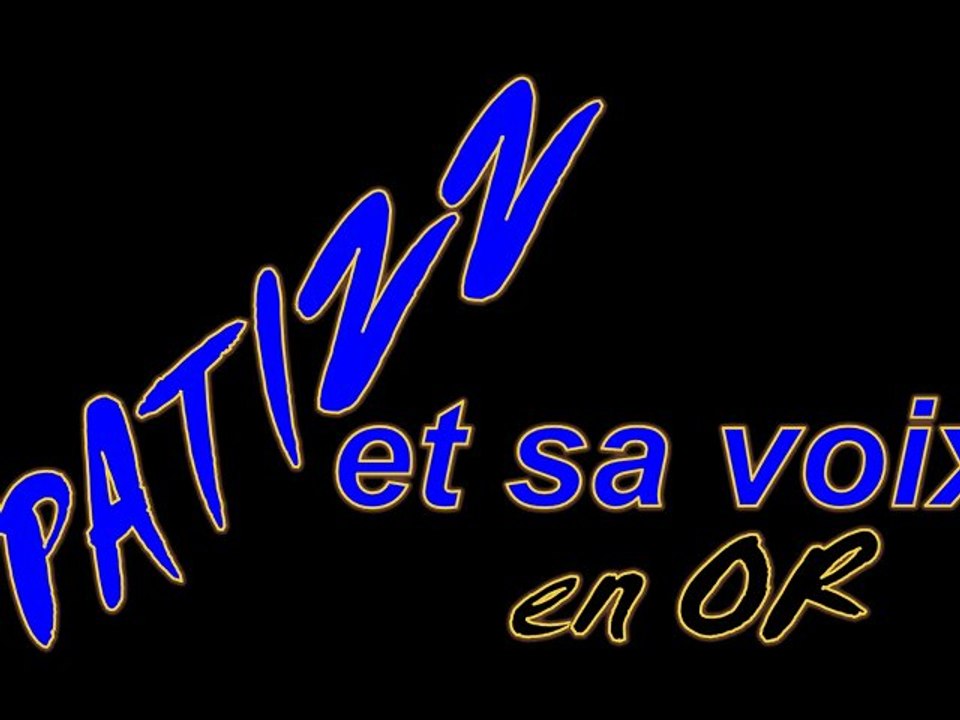 patizz et sa voix