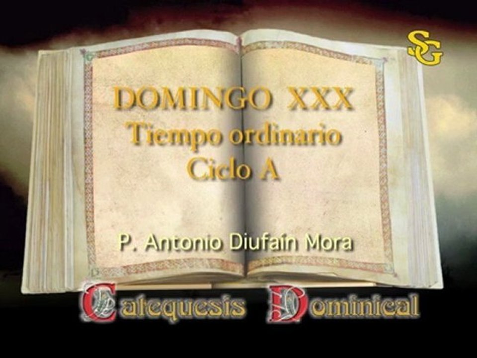 Videocatequesis domingo XXX ordinario A