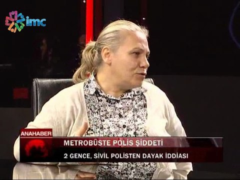 Kadın polis saldırısına uğrayan genç IMC TV'ye konuştu