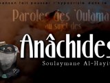 Les anâchides font pousser l’hypocrisie dans le cœur (2/2)