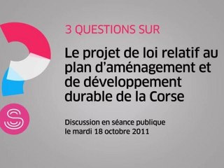 [Questions sur] Le projet de loi sur l'aménagement et le développement durable de la Corse