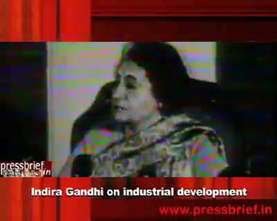 Indira Gandhi on industrial development