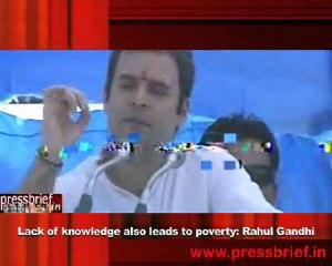 Lack of knowledge also leads to poverty- Rahul Gandhi