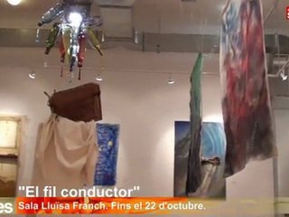 Exposició: El fil conductor a la Sala Lluïsa Franch