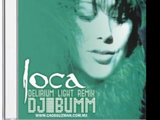 Alejandra Guzman  - Loca (DjBumm Delirium Remix)