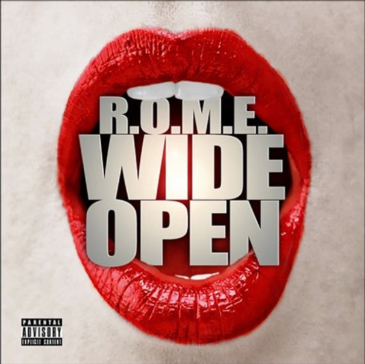 R.O.M.E. - Wide Open (Clean Version) (New 2011)