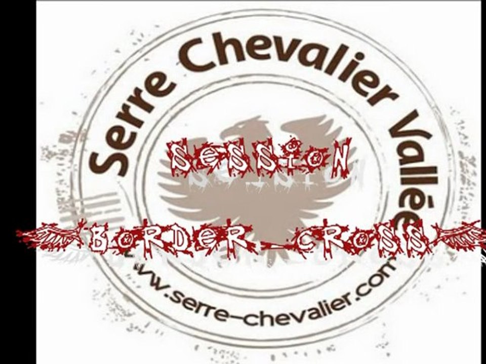 Border Cross - Serre Chevalier - Mars 2011