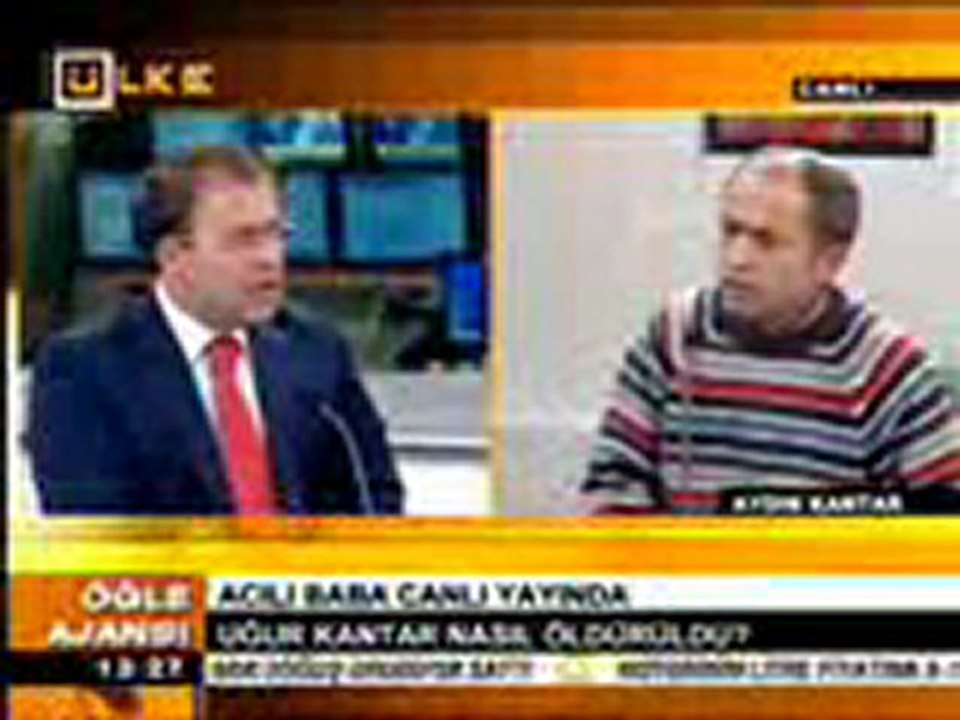 Uğur Kantar'ın babası Ülke TV'ye konuştu