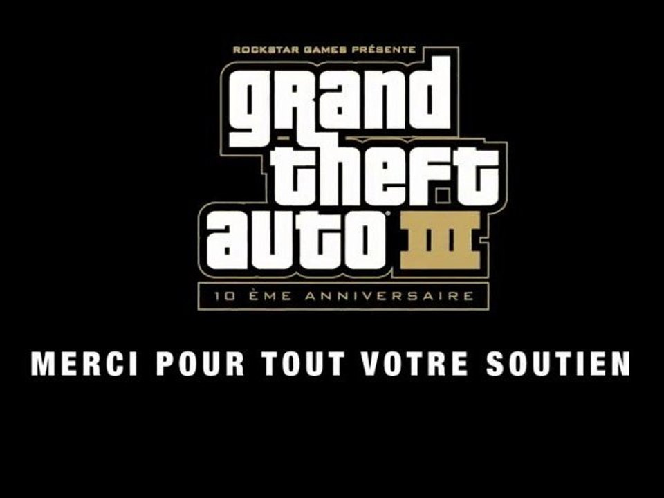 GTA 3 - Trailer 10eme Anniversaire (VOSTF)