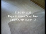 512-350-1129 Organic, Green, Soap Free Carpet Clean Austin TX3